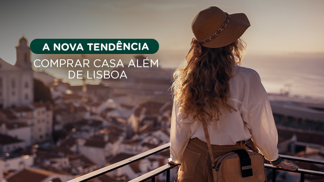 Comprar casa além de Lisboa