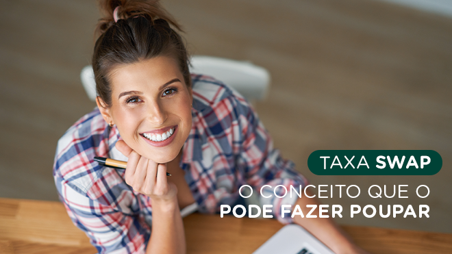 Taxa Swap no Crédito Habitação – o conceito que o pode fazer poupar